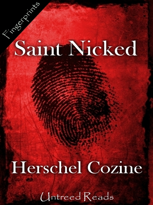 Title details for Saint Nicked by Herschel Cozine - Available